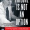 Failure Is Not an Option: Mission Control from Mercury to Apollo 13 and Beyond