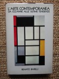 L&#039; Arte Contemporanea Da Cezanne Alle Ultime Tendenze - Renato Barilli