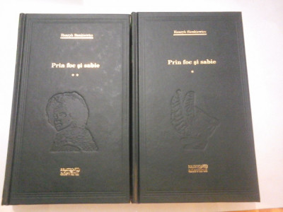 PRIN FOC SI SABIE - HENRYK SIENKIEWICZ - 2 volume ( ed. Adevarul ) foto