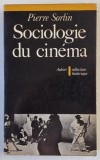 SOCIOLOGIE DU CINEMA par PIERRE SORLIN , OUVERTURE POUR L &#039;HISTOIRE DE DEMAIN , 1977