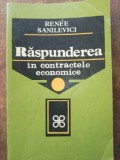 Raspunderea in contractele economice- Renee Sanilevici