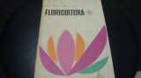 Militiu / Alincai - Floricultura - 1967, Alta editura
