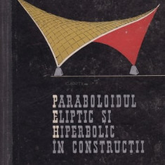 A. Beleș - Paraboloidul eliptic și hiperbolic în construcții
