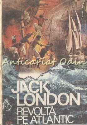 Revolta Pe Atlantic - Jack London