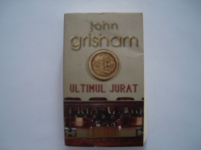 Ultimul jurat - John Grisham foto