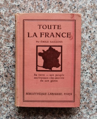 Toute La France - Emile Saillens , F847 foto