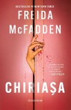 Chiriasa, Freida Mcfadden - Editura Bookzone