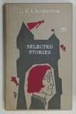 SELECTED STORIES by G.K.CHESTERTON, 1971