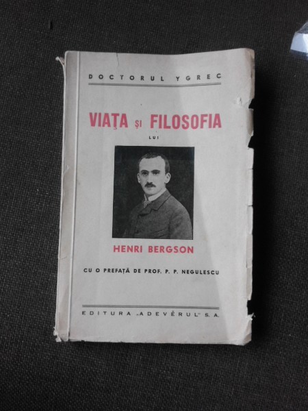 Viata si filosofia lui Henri Bergson - Doctorul YGREC