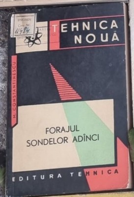 M. Constantinescu - Forajul Sondelor Adinci foto