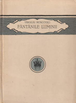 VIRGILIU MOSCOVICI - FANTANILE LUMINII ( 1923 ) foto