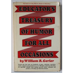 EDUCATOR &#039;S TREASURY OF HUMOR FOR ALL OCCASIONS by WILLIAM R. GERLER , 1972