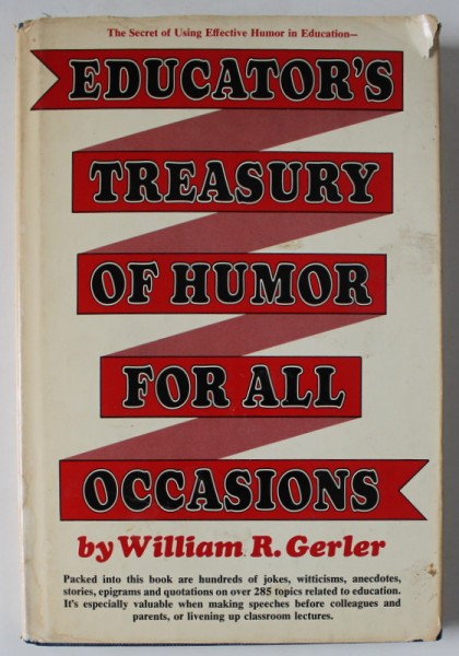 EDUCATOR &#039;S TREASURY OF HUMOR FOR ALL OCCASIONS by WILLIAM R. GERLER , 1972
