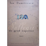 Ion Dumitrescu - 120 solfegii de grad superior, vol. 1 (editia 1972)