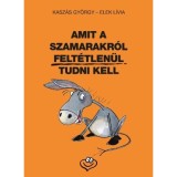 Amit a szamarakr&oacute;l felt&eacute;tlen&uuml;l tudni kell - Kasz&aacute;s Gy&ouml;rgy