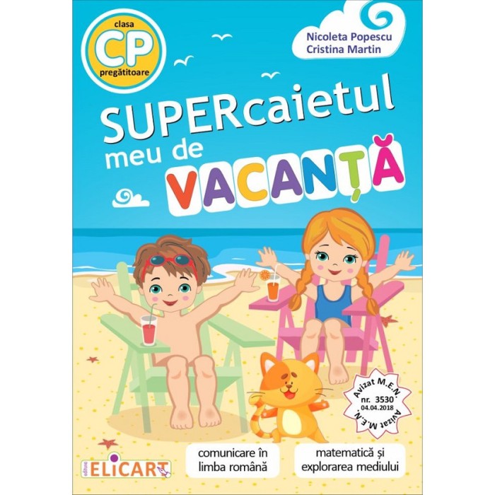 Supercaietul Meu De Vacanta - Clasa Pregatitoare - Nicoleta Popescu, Cristina Martin