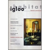 - Igloo - Habitat &amp; arhitectura - revista - Nr. 12-13 decembrie 2002 - ianuarie 2003 - 118434, NULL