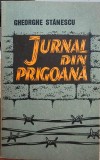 JURNAL DIN PRIGOANA 1996 GHEORGHE STANESCU LEGIONAR DEDICATIE AUTOGRAF DETINUT