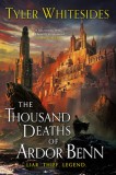 The Thousand Deaths of Ardor Benn