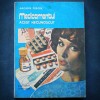 MEDICAMENTUL, ACEST NECUNOSCUT - ARCADIE PERCEK - SUPLIMENT CALEIDOSCOP