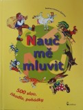 Carte straina in engleza "Nauc me mluvit", 500 cuvinte, povestiri, rime