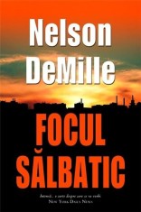Focul salbatic | Nelson Demille