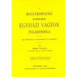 A magyarorsz&aacute;gi katholikus egyh&aacute;zi vagyon tulajdonjoga - T&ouml;r&ouml;k K&aacute;lm&aacute;n