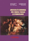 Anestezia in chirurgia oro-maxilo-faciala si stomatologie - I. Canavea, Nicolae Ganuta