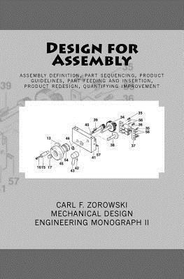 Design for Assembly: Assembly Definition, Part Sequencing, Product Guidelines, Part Feeding and Insertion, Product Redesign Process, Quanti foto