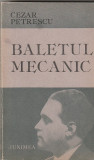 CEZAR PETRESCU - BALETUL MECANIC