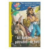 Ali Baba si cei patruzeci de hoti. Sa invatam sa citim prin imagini