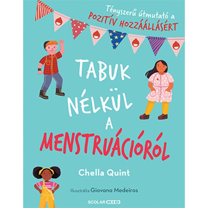 Tabuk n&eacute;lk&uuml;l a menstru&aacute;ci&oacute;r&oacute;l - Chella Quint