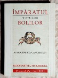 Imparatul tuturor bolilor - Siddhartha Mukherjee