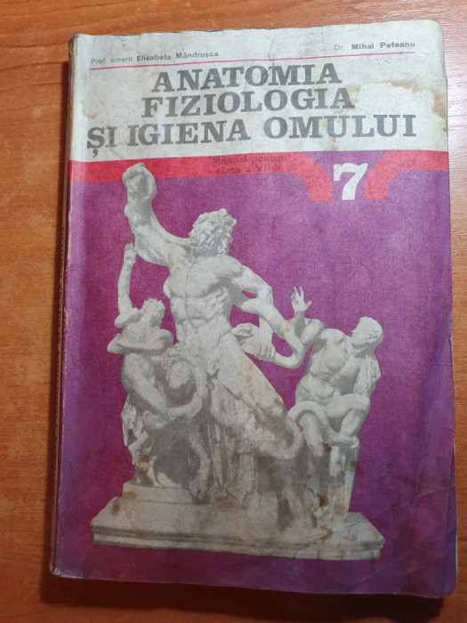 manual anatomia fiziologia si igiena omului pentru clasa a 7-a - din anul 1980