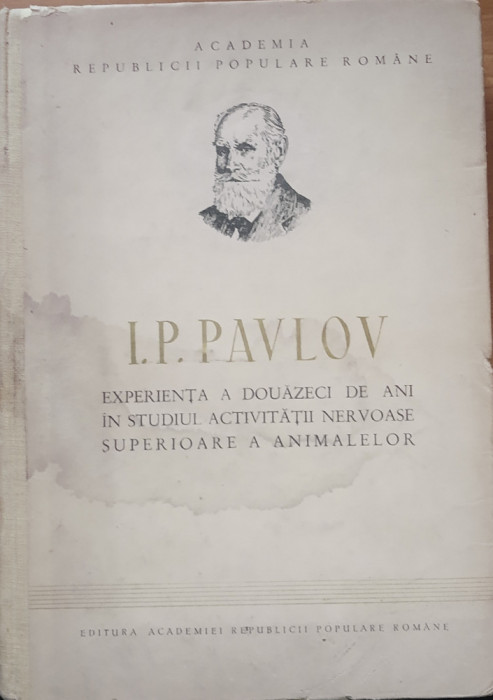 Experiența a douazeci de ani in studiul activității nervoase-I.V.Pavlov