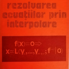 Ion Pavaloiu - Rezolvarea ecuatiilor prin interpolare, 1981