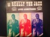 Vinil Louis Armstrong &ndash; Really The Jazz (VG++)