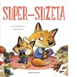 Super-suzeta - France Quatromme, Maite Schmitt