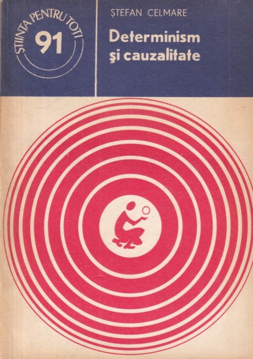 Stefan Celmare - Determinism si cauzalitate