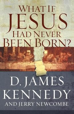 What If Jesus Had Never Been Born?: The Positive Impact of Christianity in History foto