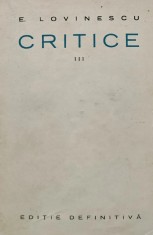 Critice, volumul 3. Critica impresionista - 1927 - E. Lovinescu (BG52)