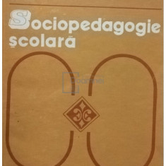 Emil Paun - Sociopedagogie scolara (editia 1982)