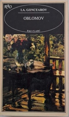 Oblomov - I.A. Goncearov foto