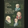 DIN VIAȚA ȘI OPERA MARILOR BIOLOGI - I. CEAUȘESCU - BIOLOGIE, MANUAL UNIVERSITAR, 1977, Didactica si Pedagogica