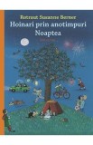 Hoinari prin anotimpuri: Noaptea - Rotraut Susanne Berner