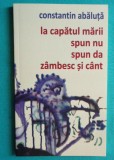 Constantin Abaluta &ndash; La capatul marii spun nu spun da zambesc si cant