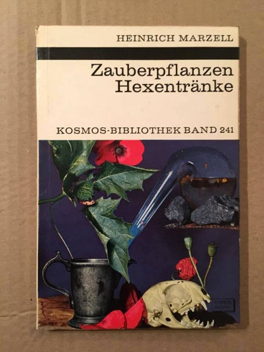 Zauberpflanzen Hexentr&auml;nke. Brauchtum und Aberglaube. Von Heinrich Marzell