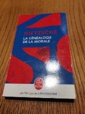 ELEMENTS POUR LA GENEALOGIE DE LA MORALE - Frederic Nietzsche - Le Livre de Poche, 2019, 315 p.; lb. franceza