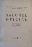 Salonul Oficial. Pictura si Sculptura. Aprilie-Mai 1943