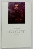 FRANCOIS GUIGUET 1860 -1937 par JEAN - PIERRE MICHEL , APARUT 1996